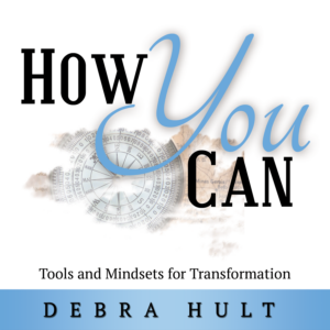 HOW YOU CAN Book by Debra Hult